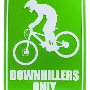 Downhillers Only Replica Road Sign